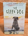 THE GREEN DOG BY SUZANNE FISHER STAPLES BOOK