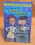 THE CASE OF THE GASPING GARBAGE BY TORREY MICHELE 